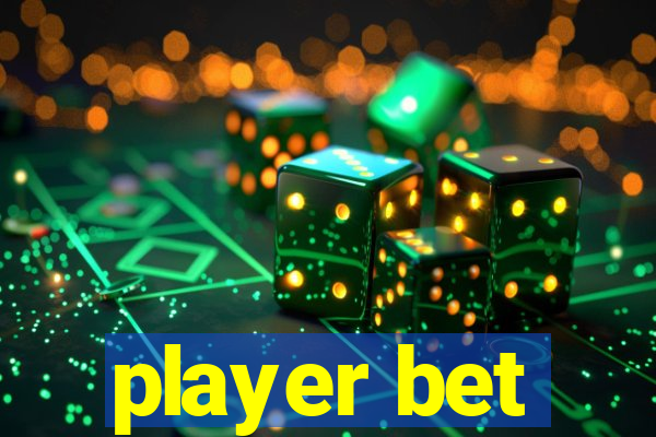 player bet